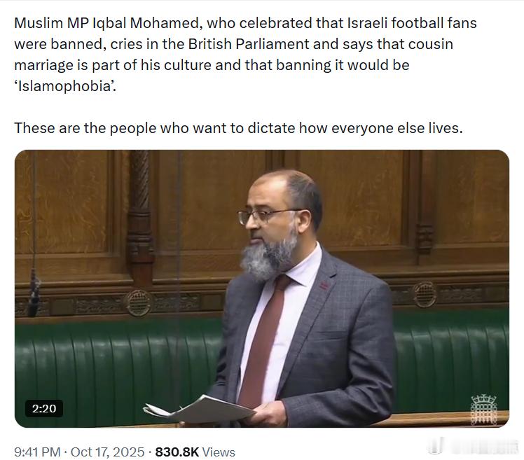 英国穆斯林议员伊克巴尔·穆罕默德在英国议会声称，表亲结婚是他文化的一部分，禁止它