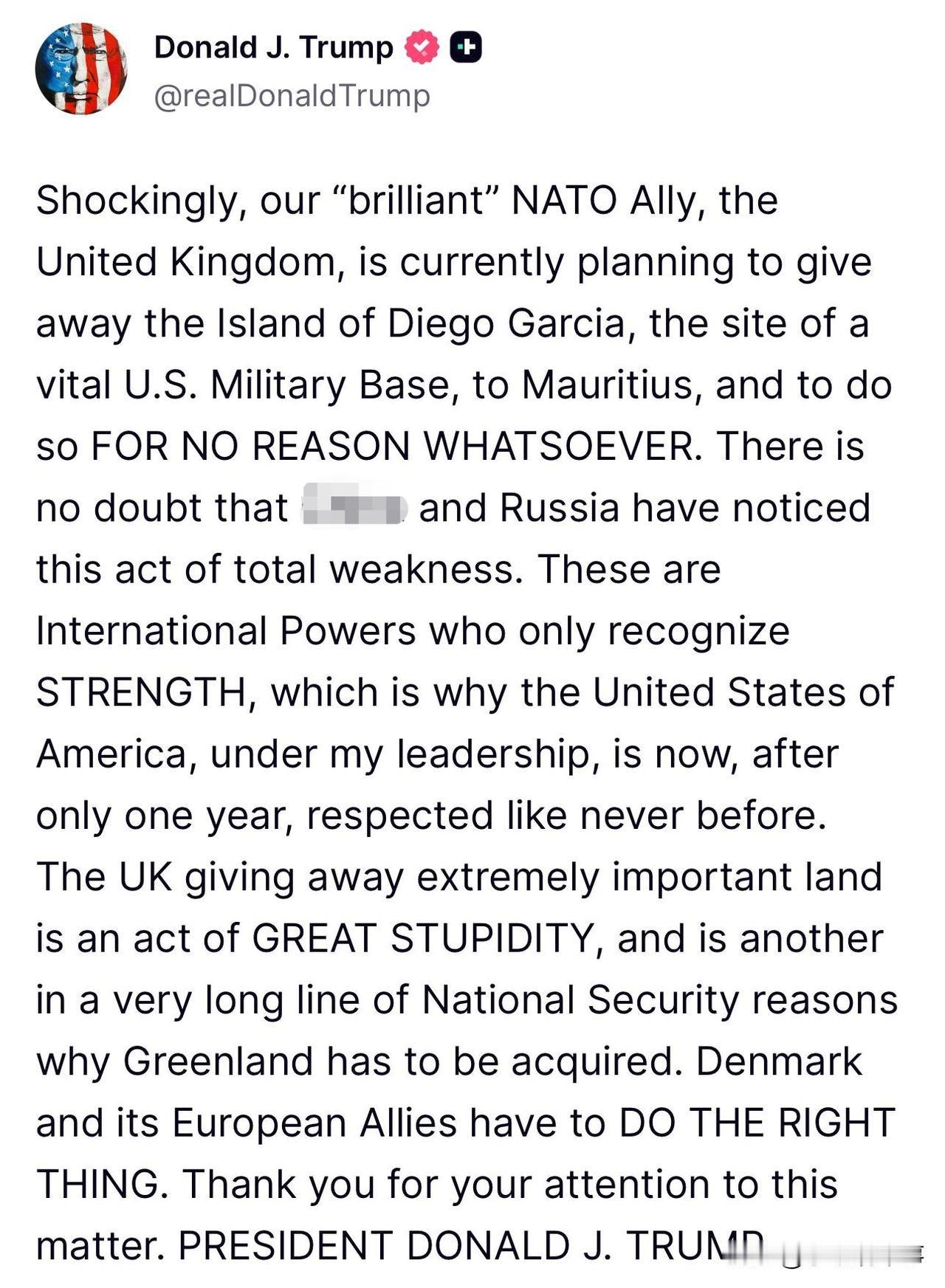 美国总统特朗普：“令人震惊的是，我们的“杰出”北约盟友英国目前正计划将迪戈加