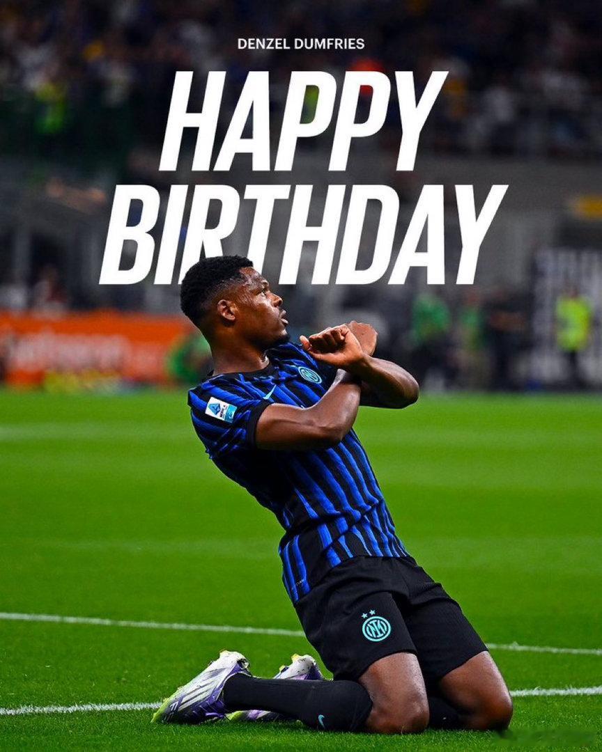 祝邓弗里斯生日快乐国际米兰3比0卡利亚里国际米兰3连胜热点现场凌晨4点的泥头车