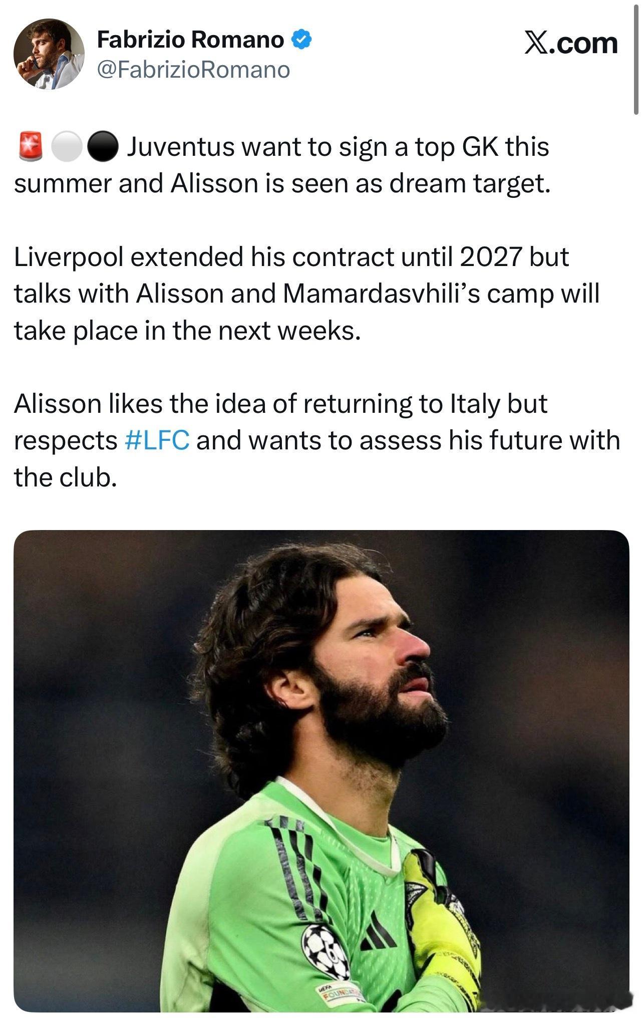 罗马诺也跟进了意大利媒体最近说的尤文想要引进阿利森的消息，表示阿利森是尤文图斯梦