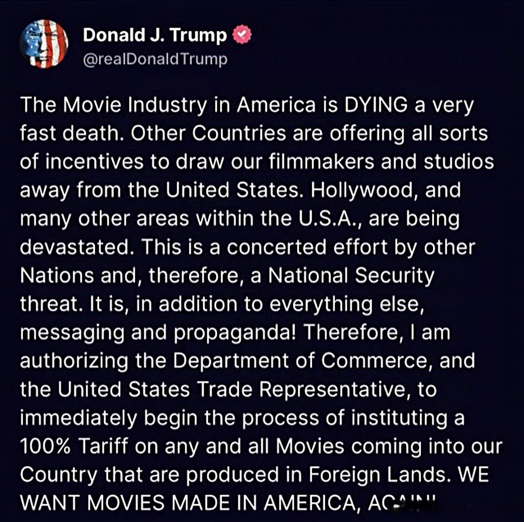 特朗普将对非美国制作的所有电影征收100%关税，他发文声称美国电影产业（点名好莱