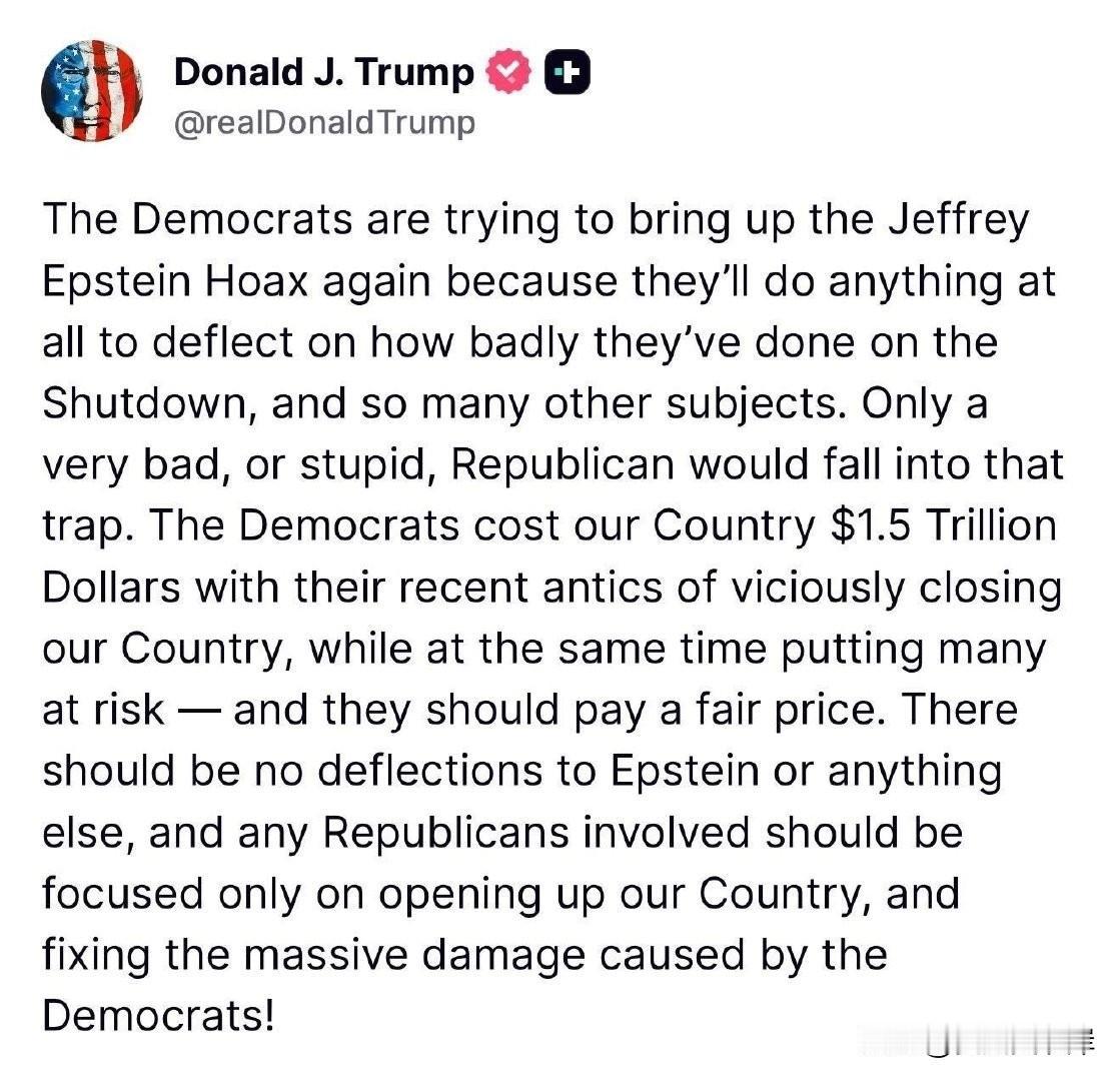 川普发文回击民主党人要求公开Epstein文档。“民主党人又想把“Jeffre