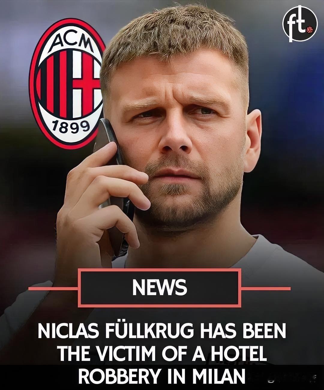 菲尔克鲁格被偷了！菲尔克鲁格居住的酒店被盗，价值约五十万欧元的财物失窃。米兰给菲