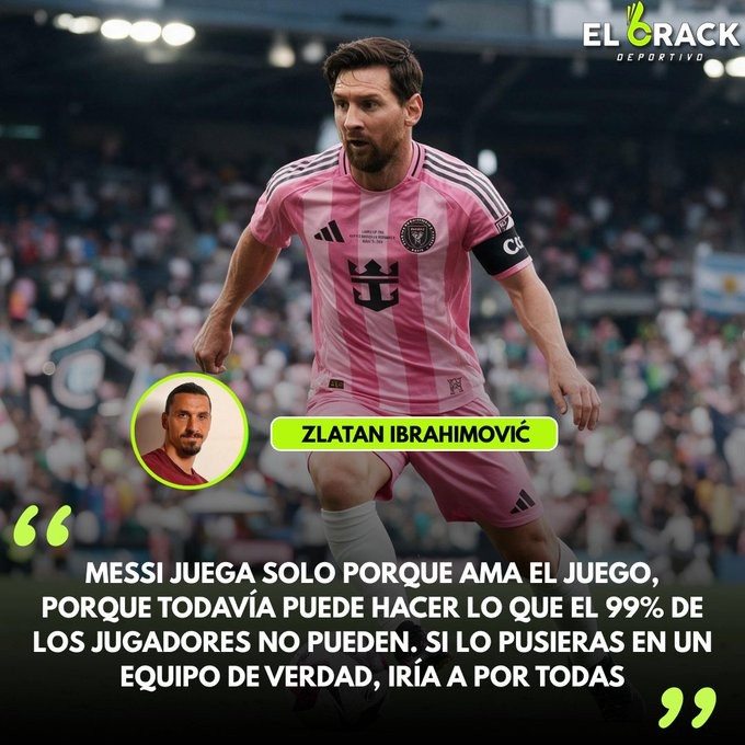 ✅✔️🗣阿媒ElCrackDeportivo｜伊布挺梅西并炮轰迈阿密国际：