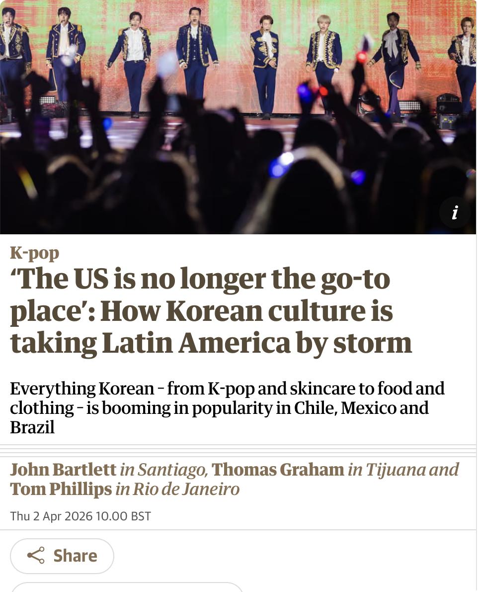 英媒：韩国文化正以"韩流"席卷拉丁美洲，从K-pop、韩剧到美妆、美食全面渗透。