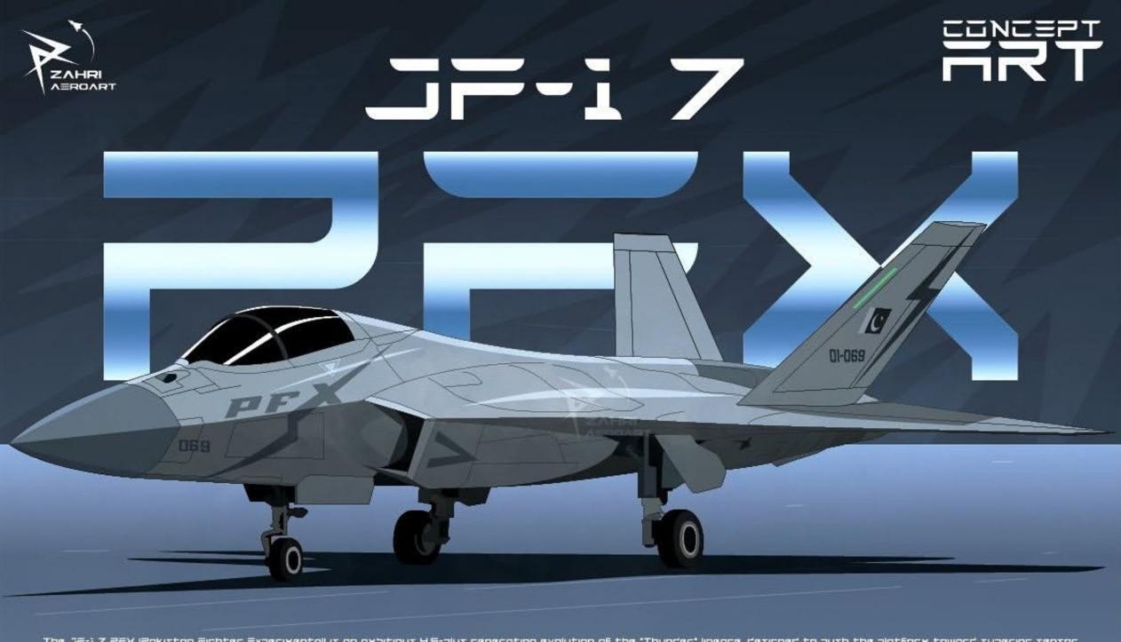 近期网络热传“巴基斯坦PFX战机2029年实现首飞”的消息，引发南亚军圈热议。需