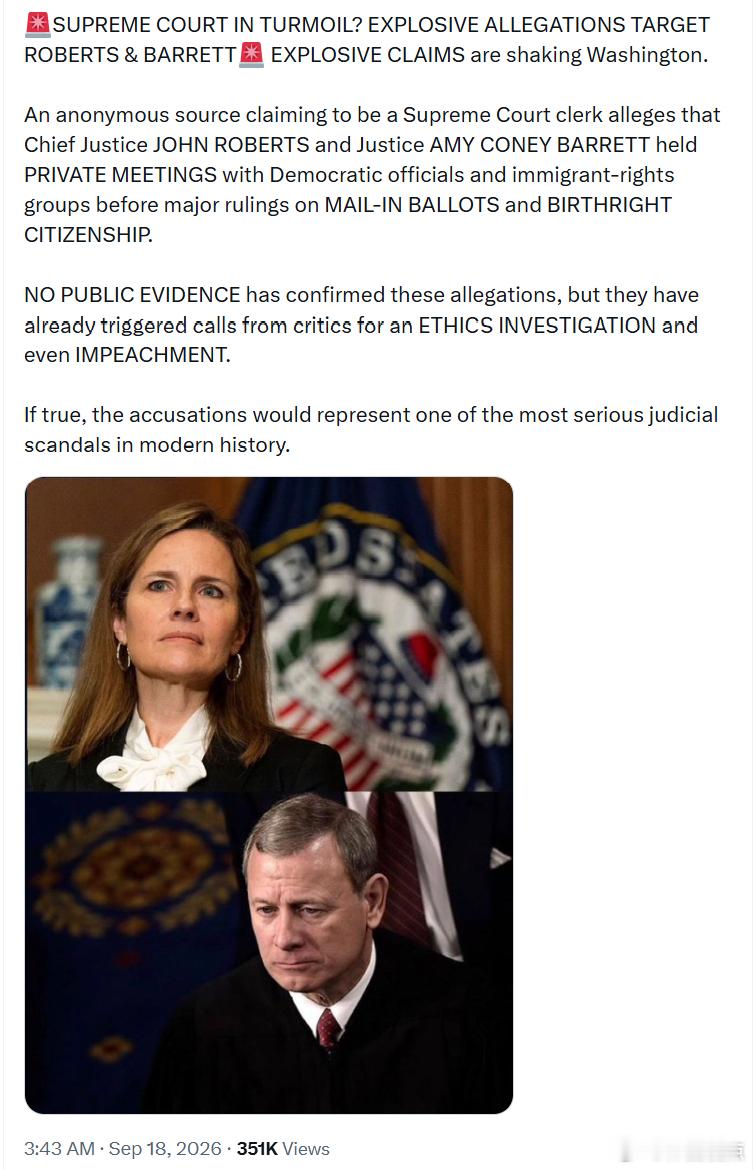 爆炸性指控直指首席大法官约翰·罗伯茨和大法官艾米·科尼·巴雷特一名自称最高法院书记员的匿名人士声称，