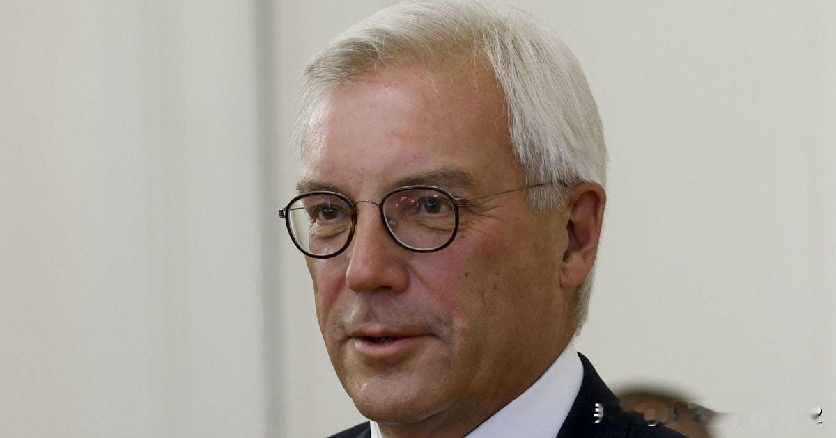 俄罗斯提出了荒谬的要求，要求与乌克兰签署和平条约俄罗斯外交部副部长格鲁什