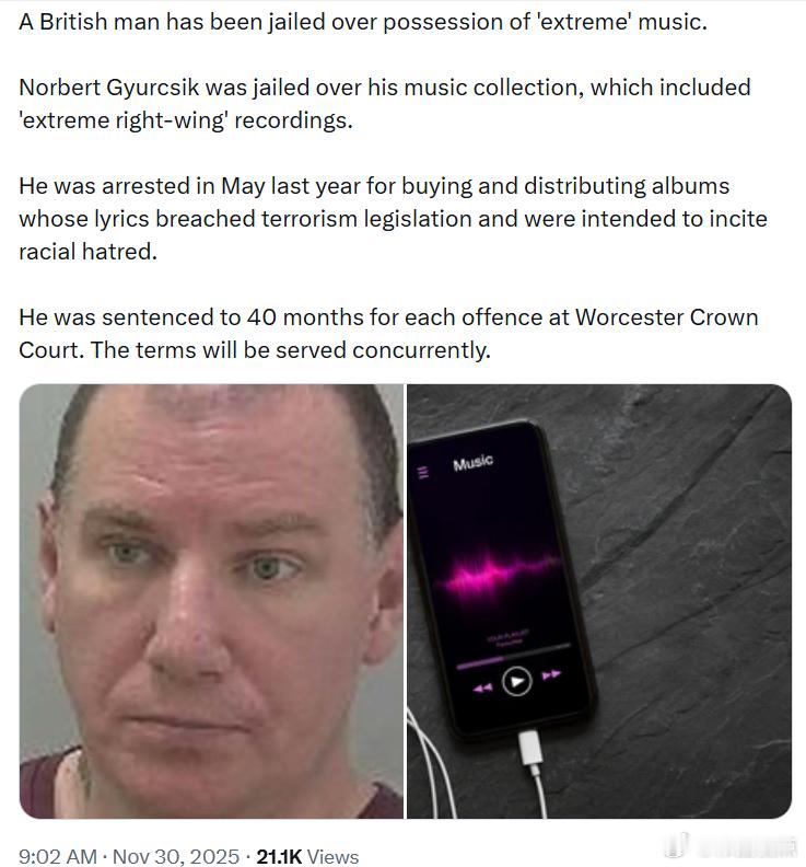 活久见！一名英国男子因持有“极端”音乐而被判入狱。诺伯特·久尔奇克因收藏包含“极