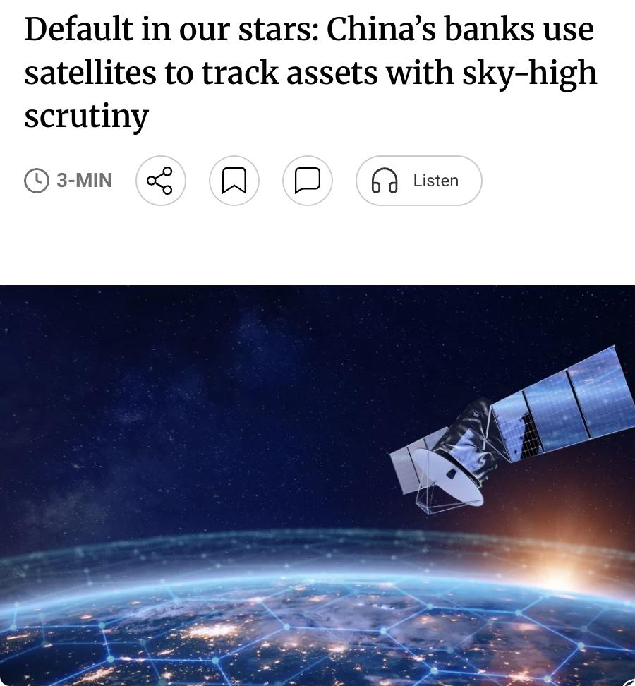 外媒：中国银行业正加速利用卫星遥感技术监控信贷资产以防控风险。招商银行、浦发