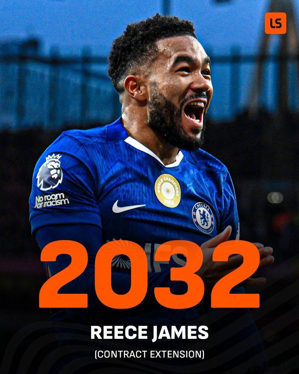 【青训出品】TheAthletic：里斯-詹姆斯即将与切尔西签下一份到2032