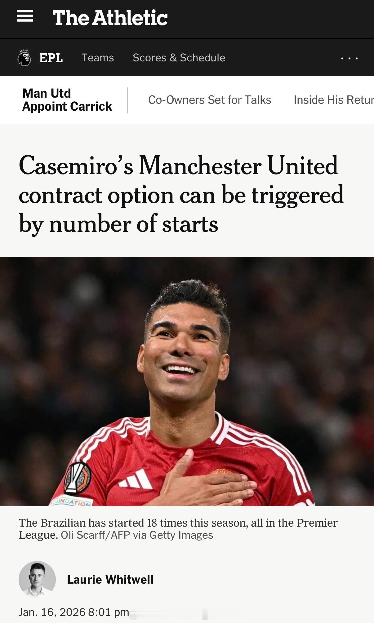 LaurieWhitwell独家：卡塞米罗与曼联的合同会在达到一定次数的首发（