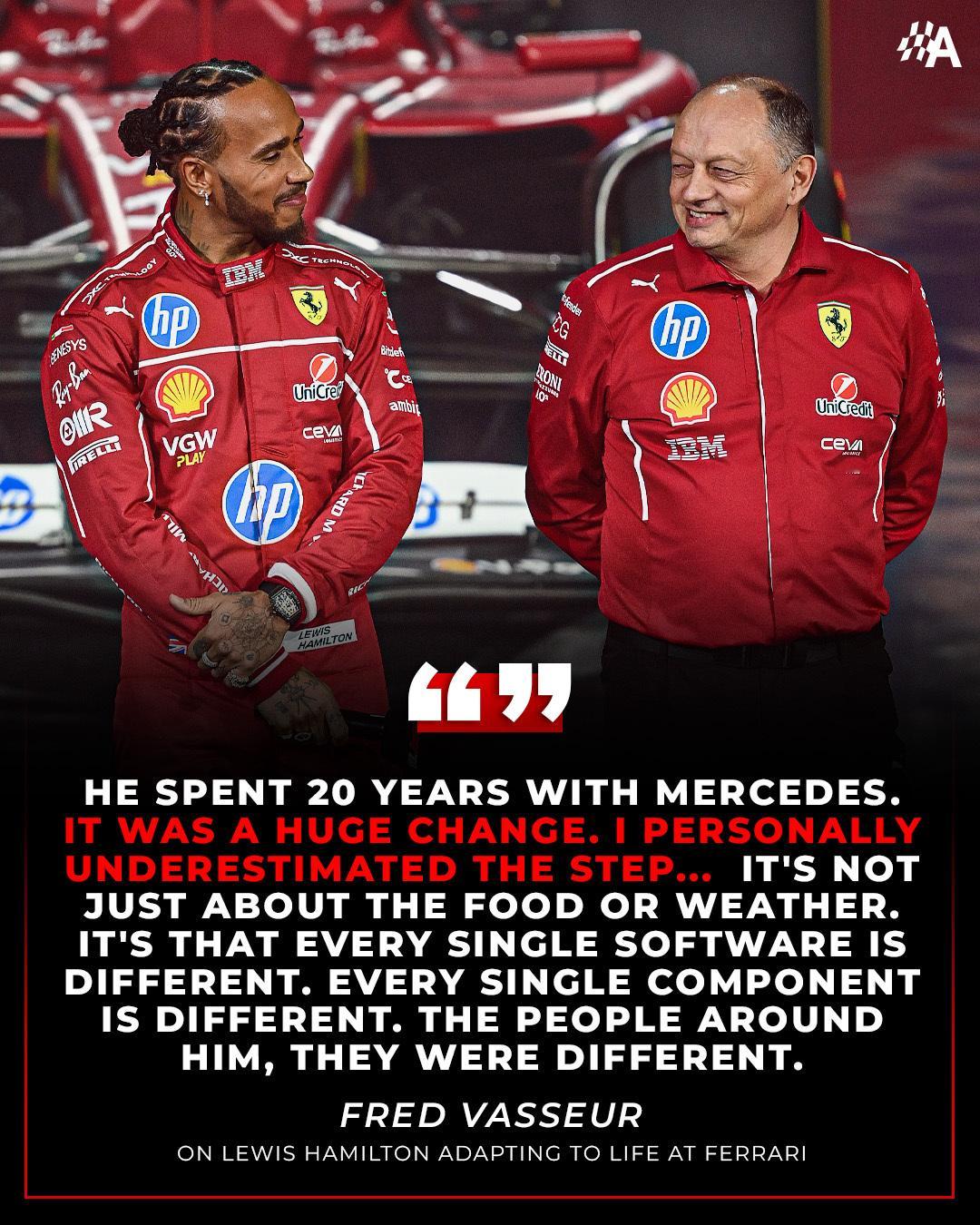 瓦塞尔坦言，他低估了汉密尔顿适应法拉利车队的难度：“他与梅赛德斯合作了20年。（