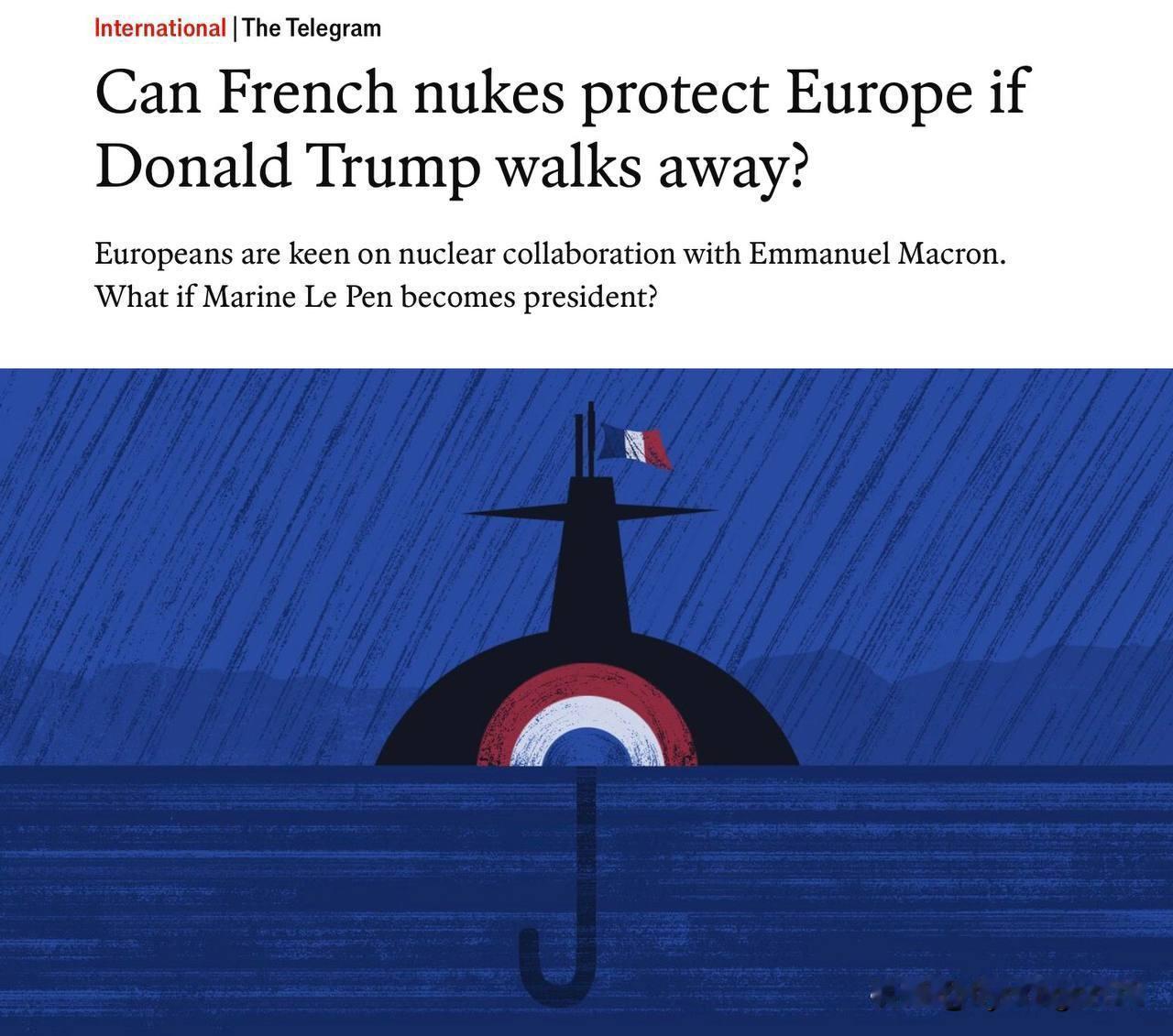 🇬🇧《经济学人》提出了这样一个问题：“如果特朗普下台，法国的核导弹还能保护欧