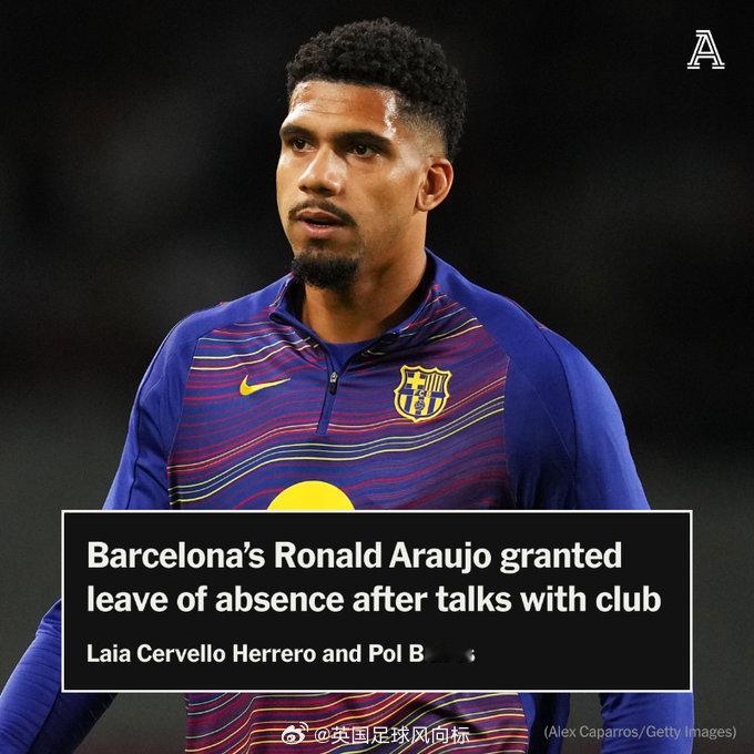 【巴萨球星无限期休假】TA消息，巴萨中卫阿劳霍在经纪人的陪同下，亲自向俱乐部提出