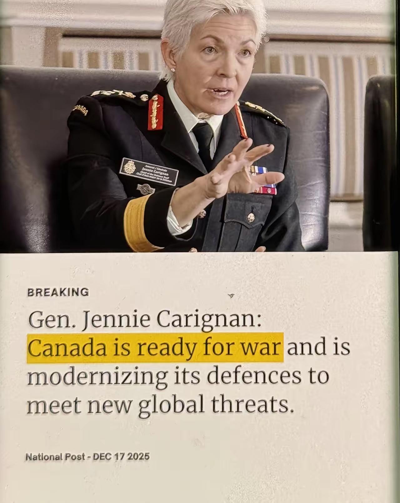 突发！加拿大高级将领詹妮·卡里格南表示，加拿大已经为战争做好了准备，并强调有必要