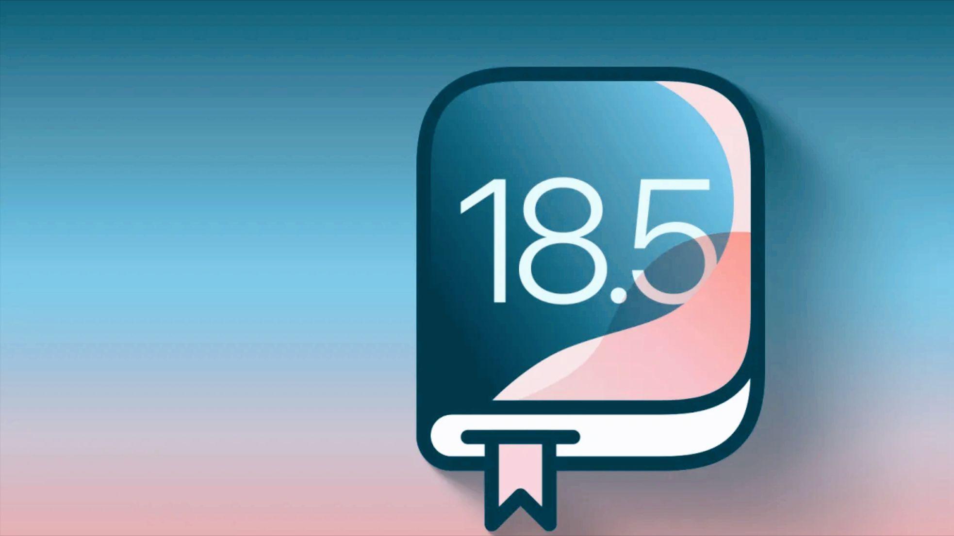iOS18.5正式版本周发布:重点不是新功能,几个小细节改动很实用