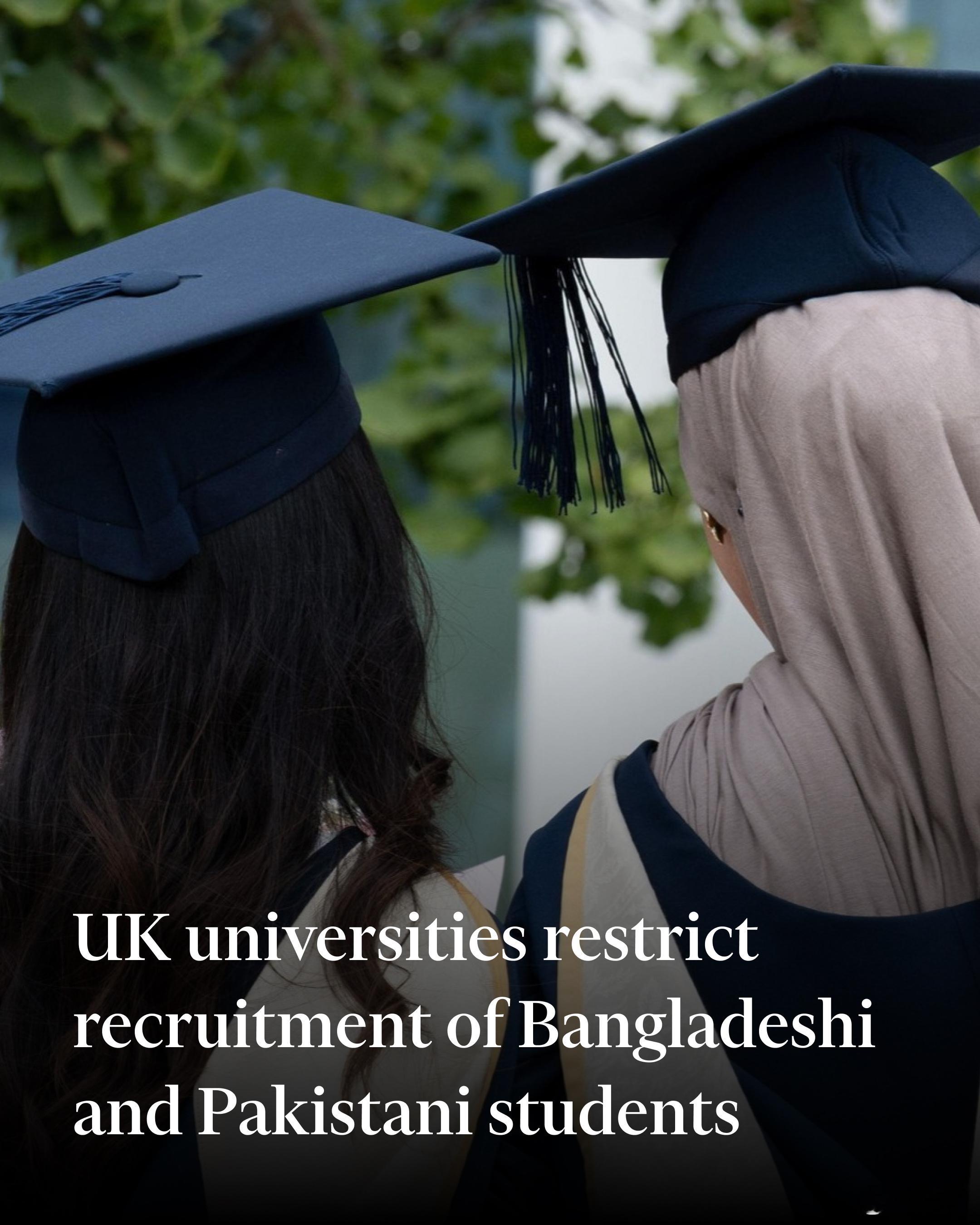 《金融时报》：英国大学限制招收孟加拉国和巴基斯坦学生。一个国家需要引进的是经过严