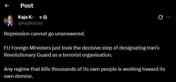 欧盟外仗卡娅·卡拉斯：欧盟各国外长刚刚采取了决定性的正确举措——将伊朗革命卫队列
