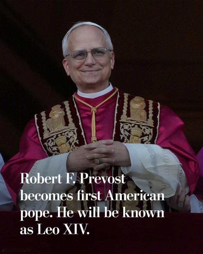 RobertFrancisPrevost当选第267任天主教罗马教皇，称Le