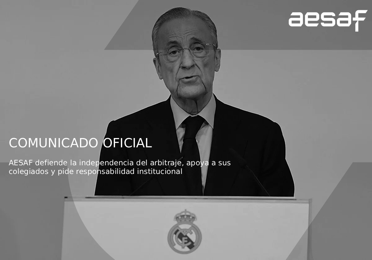 西班牙足球裁判协会官方声明：西班牙足球裁判协会对皇家马德里主席弗洛伦蒂诺发表的