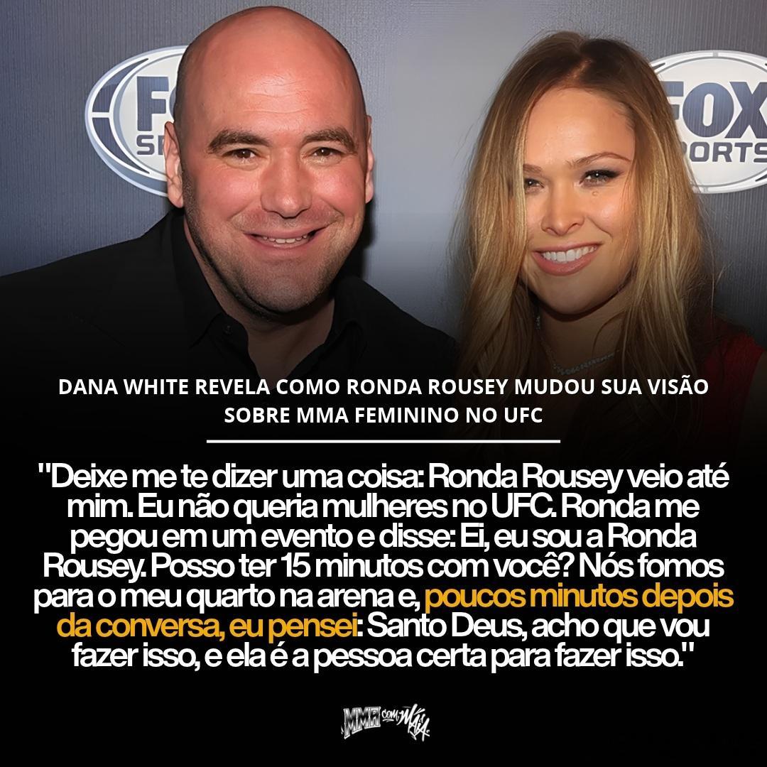 UFC白大拿（DanaWhite）揭秘隆达·罗西如何改变了他对UFC女子