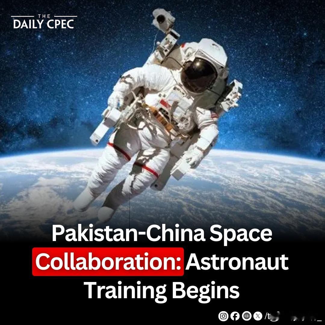 巴媒说巴基斯坦将从2025年10月开始派遣两名公民在中国载人航天局进行为