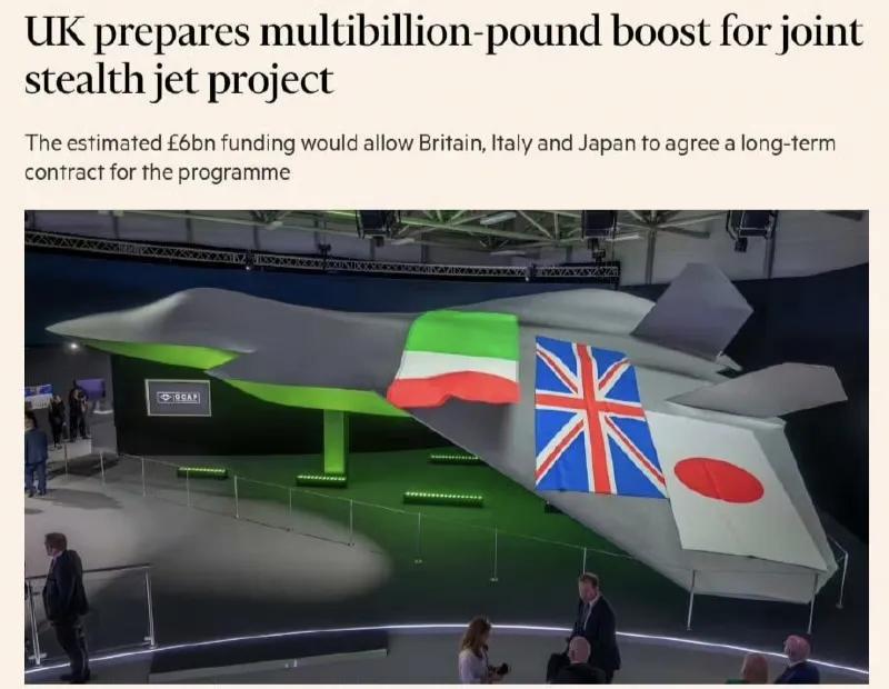 英国《金融时报》报道称，英国、日本和意大利都在筹措联合研制六代机的资金，总额约6