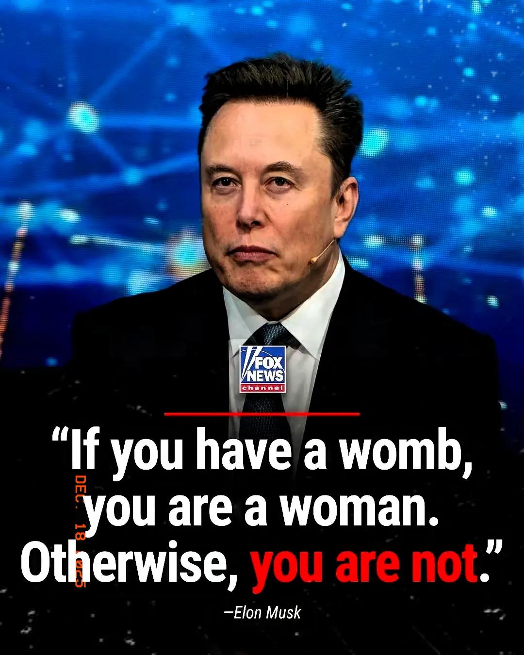 马斯克，世界首富，突然发了一条推特！​他说，有子宫的才是女人，没有的，就