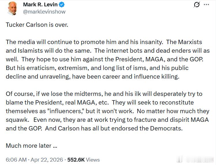 马克·莱文：塔克·卡尔森已经完了。媒体还会继续吹捧他和他的那些疯狂言论。马*思*