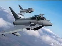 土英签署80亿英镑“台风”战机协议，北约东翼战力再升级近日，土耳其与英国正式