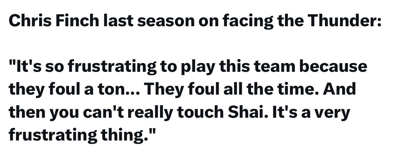 森林狼主教练克里斯·芬奇上赛季谈及对阵雷霆时表示：“和这支球队打球太让人窝火了，