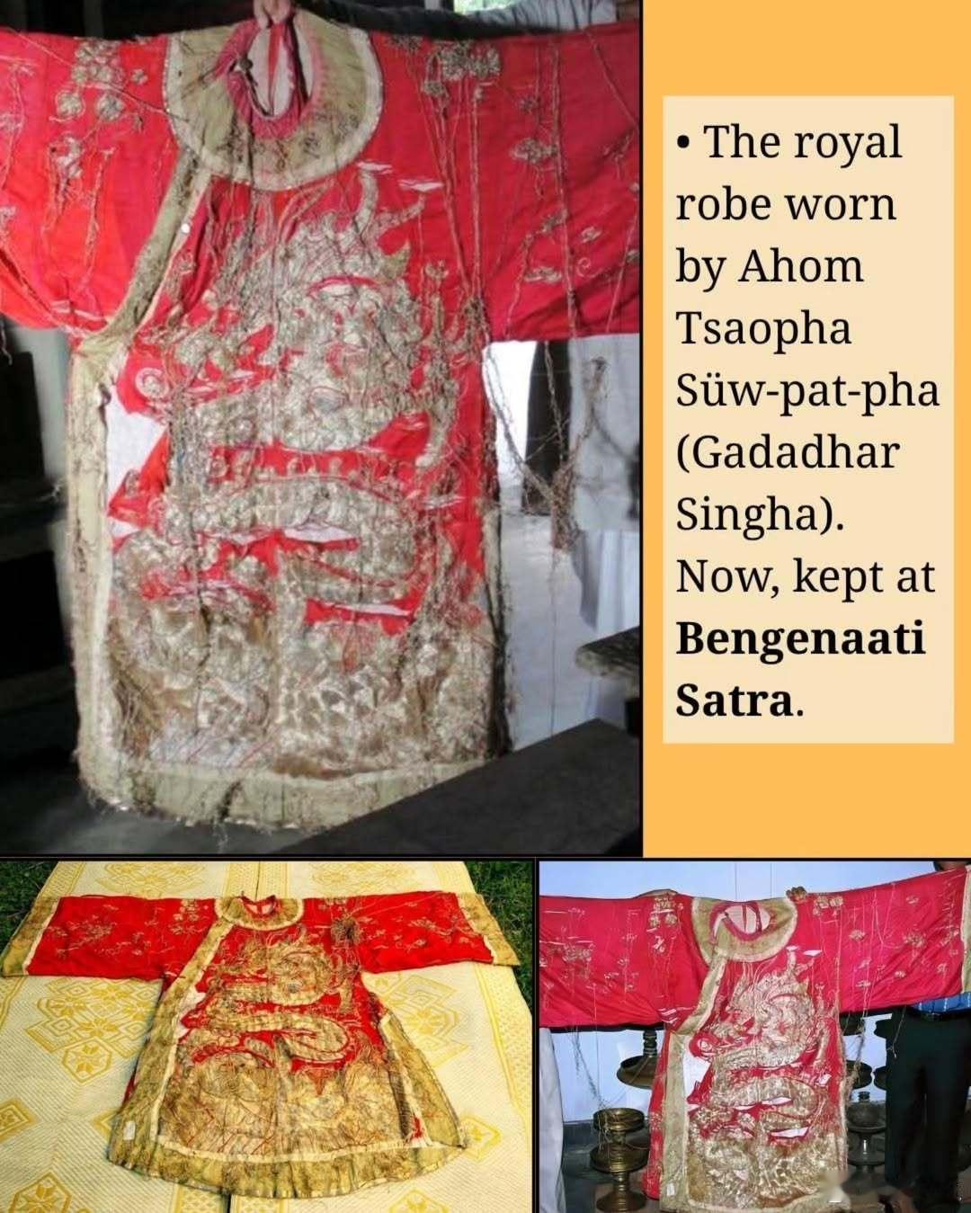 图为阿萨姆王国国王加达达尔·辛哈的龙袍，现保存在阿萨姆邦的萨特拉宫博物馆。从中可