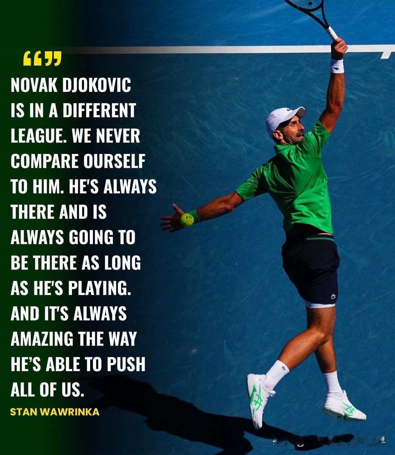 斯坦·瓦林卡盛赞诺瓦克·德约科维奇的伟大！斯坦·瓦林卡对诺瓦克·德约科维奇给