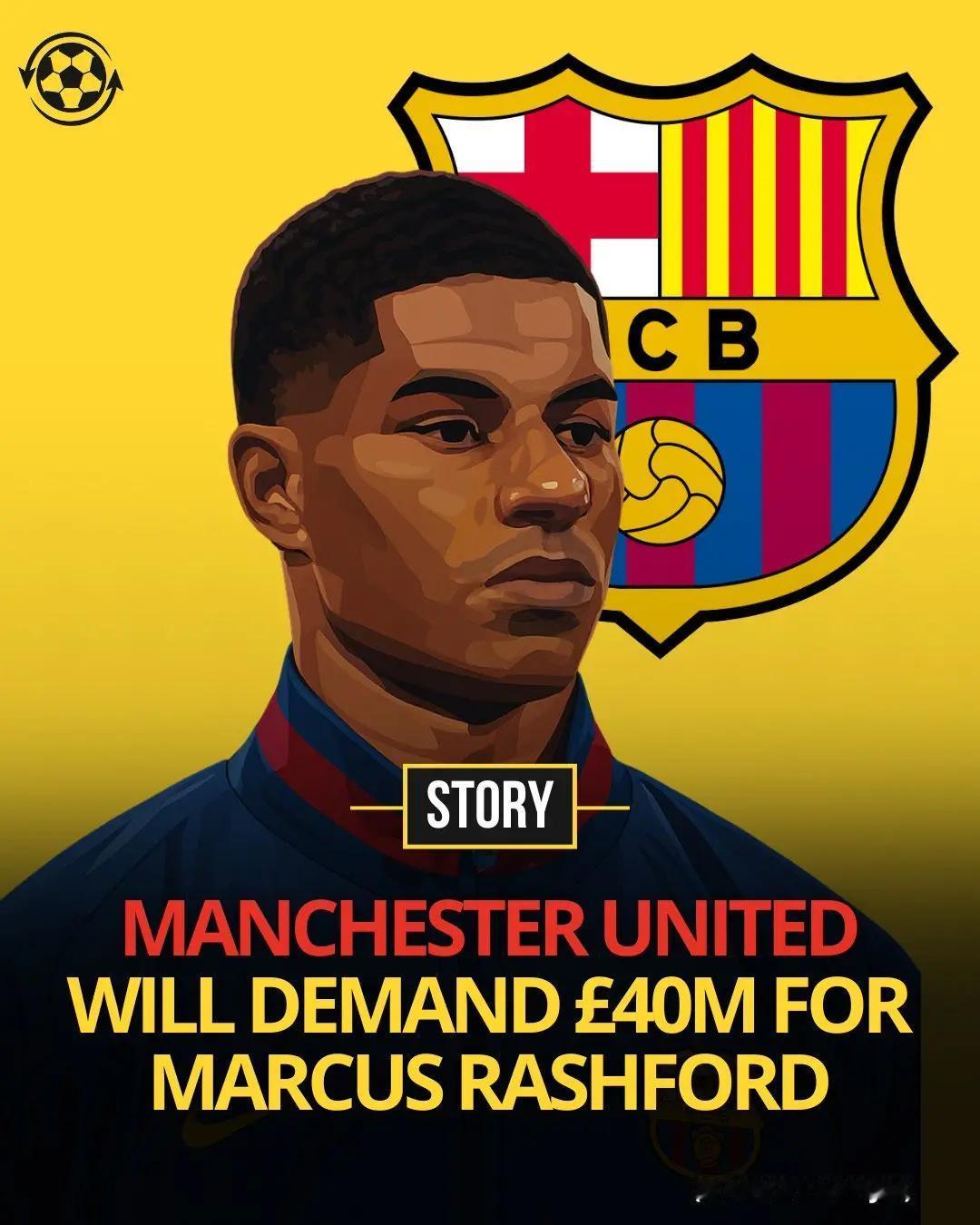 欧洲转会新闻汇总！★哭穷！巴萨希望永久签下曼联前锋拉什福德，但表示无法承担其