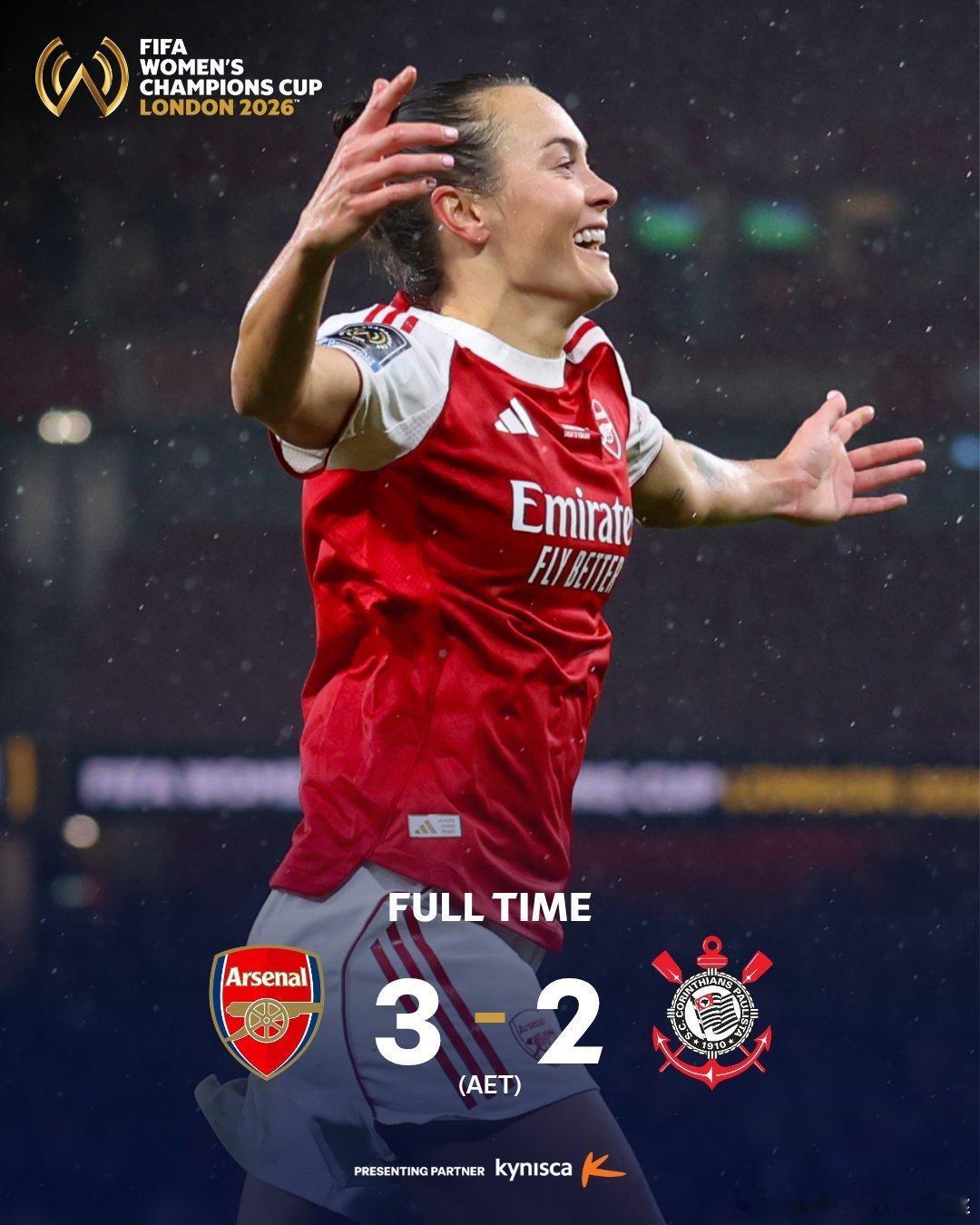 全场比赛结束阿森纳女足3-2科林蒂安女足阿森纳女足将捧起国际足联首届女足冠军