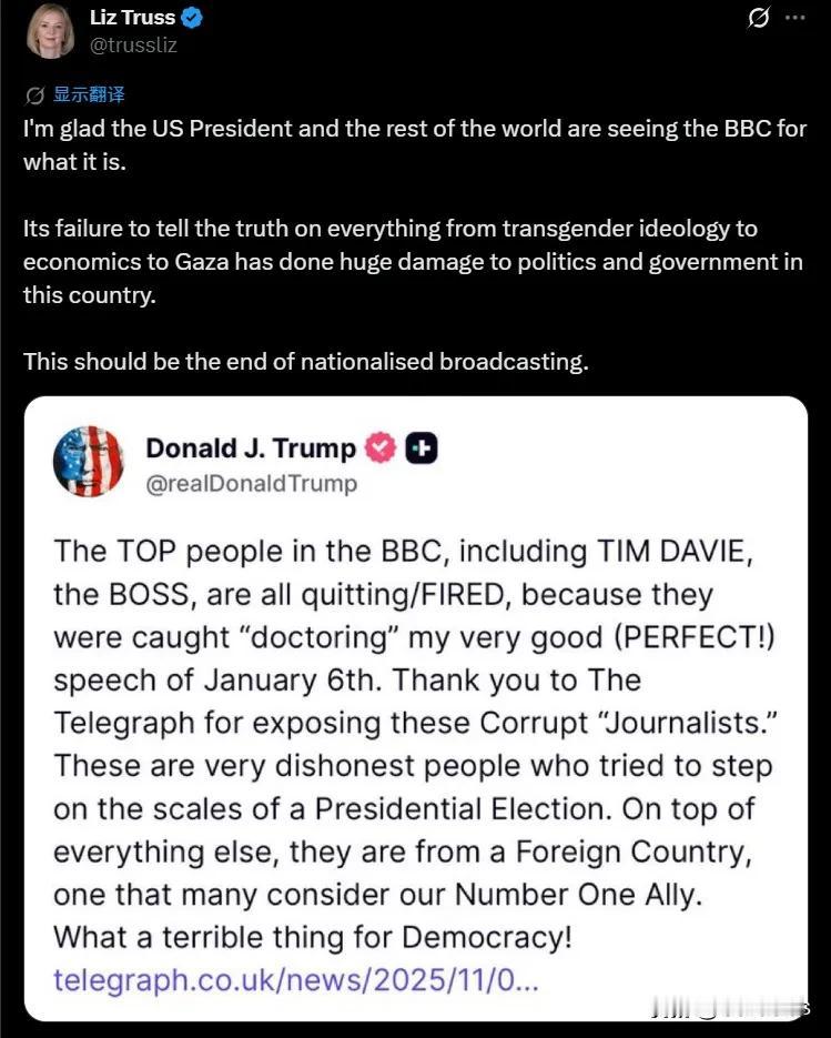 英国前首相利兹•特拉斯转发了川普关于BBC歪曲，恶意剪辑其1•6讲话的推文，并评