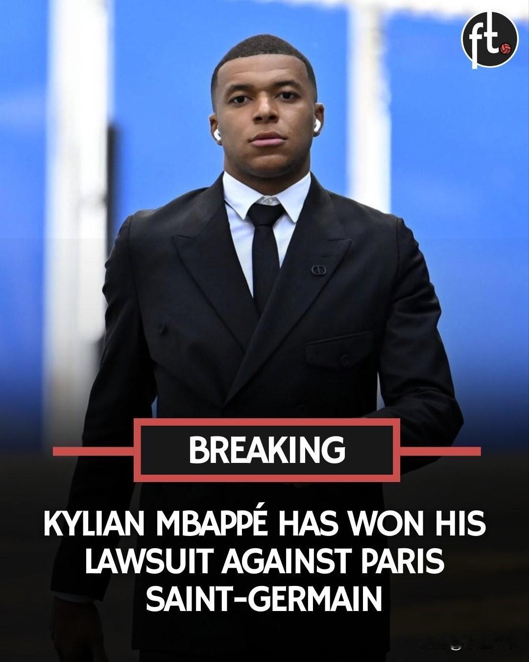 姆巴佩赢得了针对巴黎圣日耳曼的诉讼。巴黎圣日耳曼的诉讼请求被全部驳回。俱乐部被