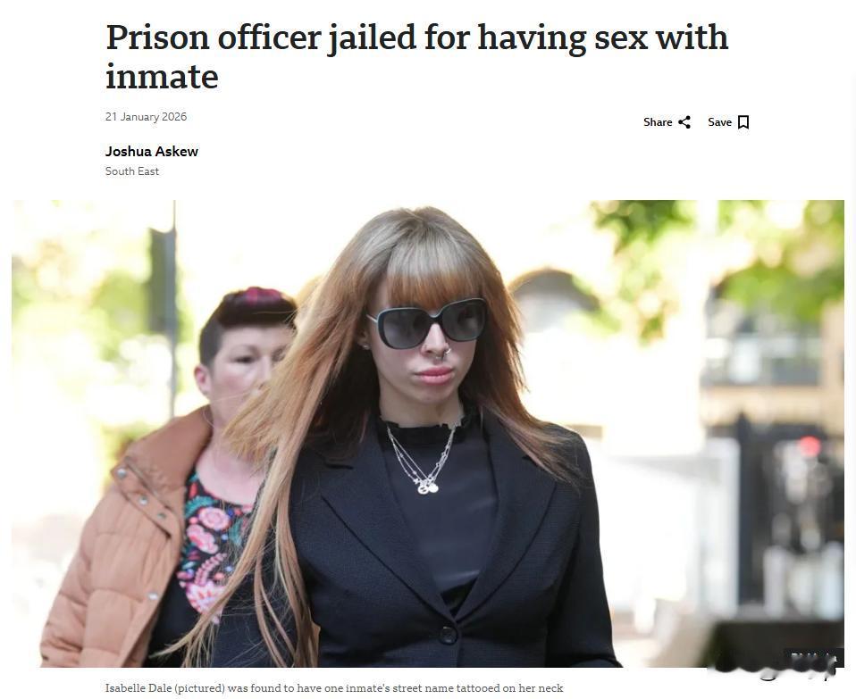 英国女狱警跟男囚犯恋爱俩人保持不正当的关系事后调查得知，2021年9月，当时