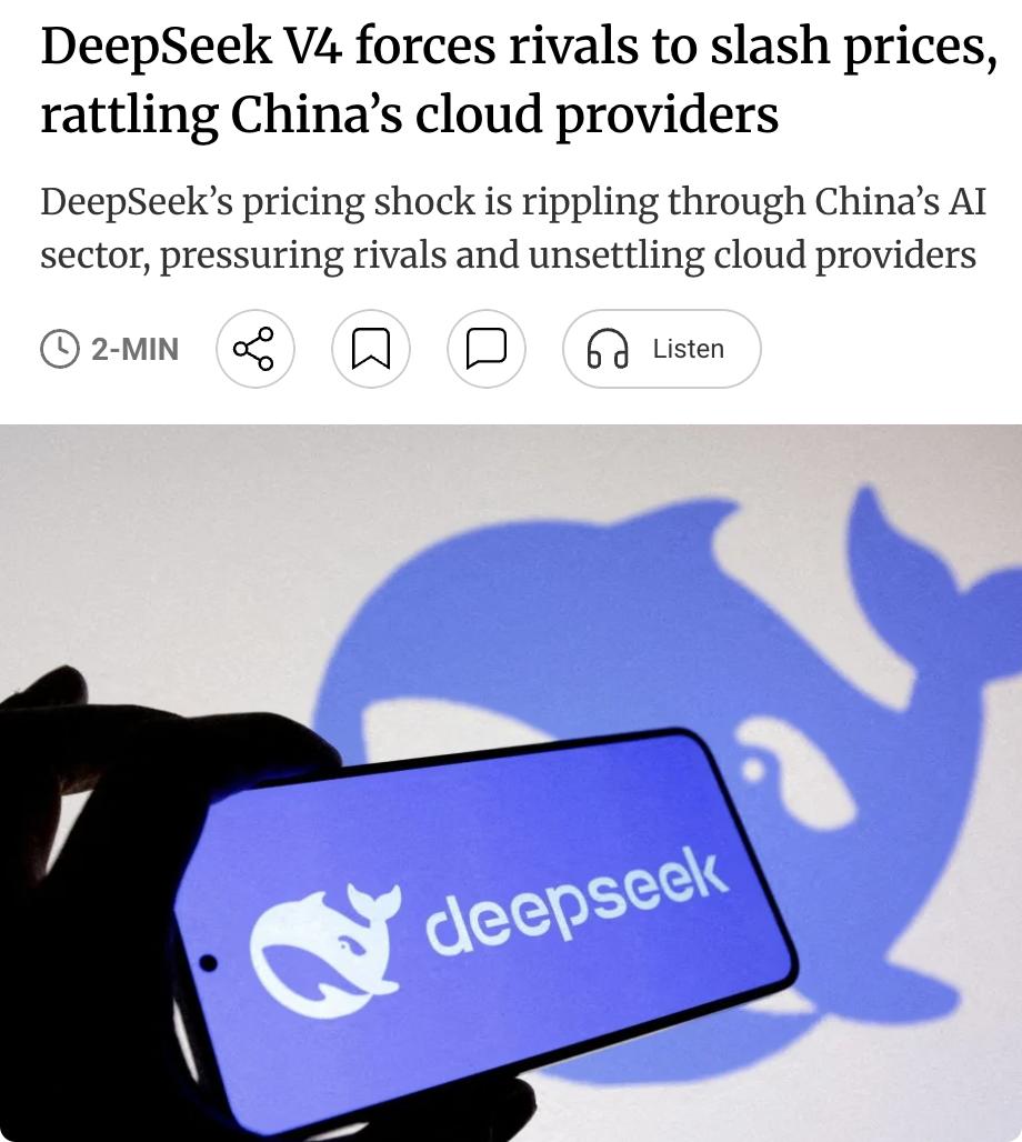 外媒：DeepSeekV4以超低定价引发中国AI行业新一轮价格战，迫使竞争对手