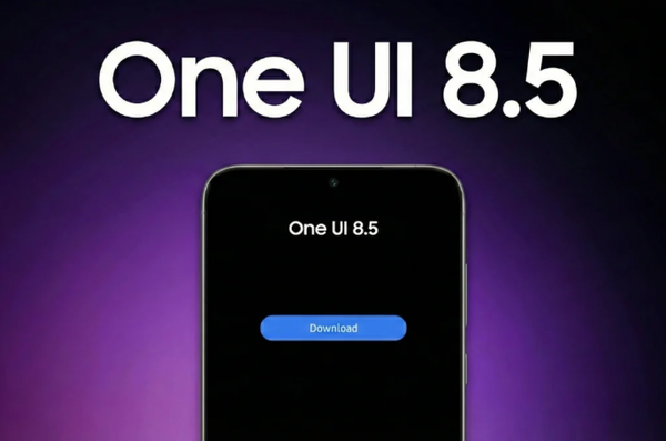 三星One UI 8.5重磅来袭：多款Galaxy设备将升级系统