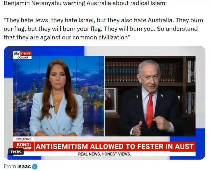 内塔尼亚胡对澳大利亚发出关于激进伊斯兰的警告：“他们憎恨犹太人，憎恨以色列，