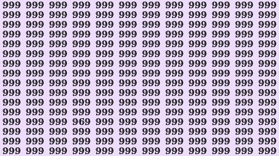视觉挑战在这满是“999”的淡紫色背景数字阵列中，隐藏着数字“969”。现向