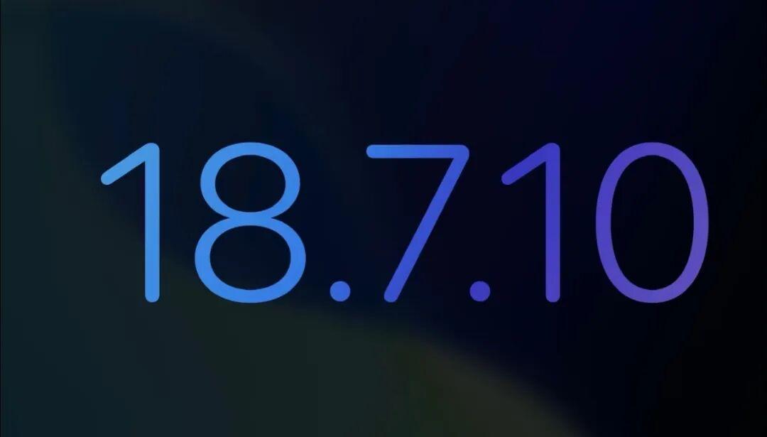 苹果新正式版更新，升级建议苹果推送iOS、iPadOS18.7.10正式版