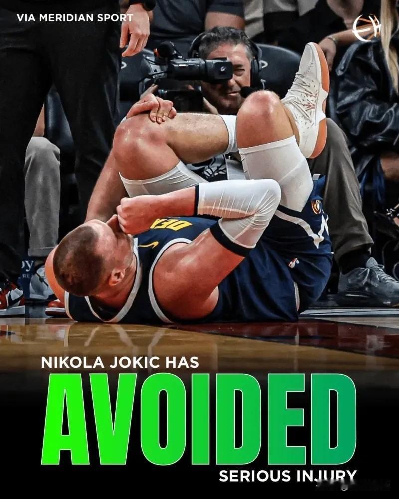 不幸中的万幸，约基奇韧带完好无损只是左膝过度伸展将缺阵4周!刚刚掘金官方宣布