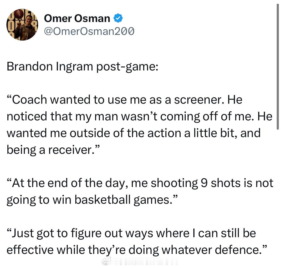 英格拉姆：教练想让我在场上扮演挡人那个人，然后出来接球。他观察到我的防守者一直跟