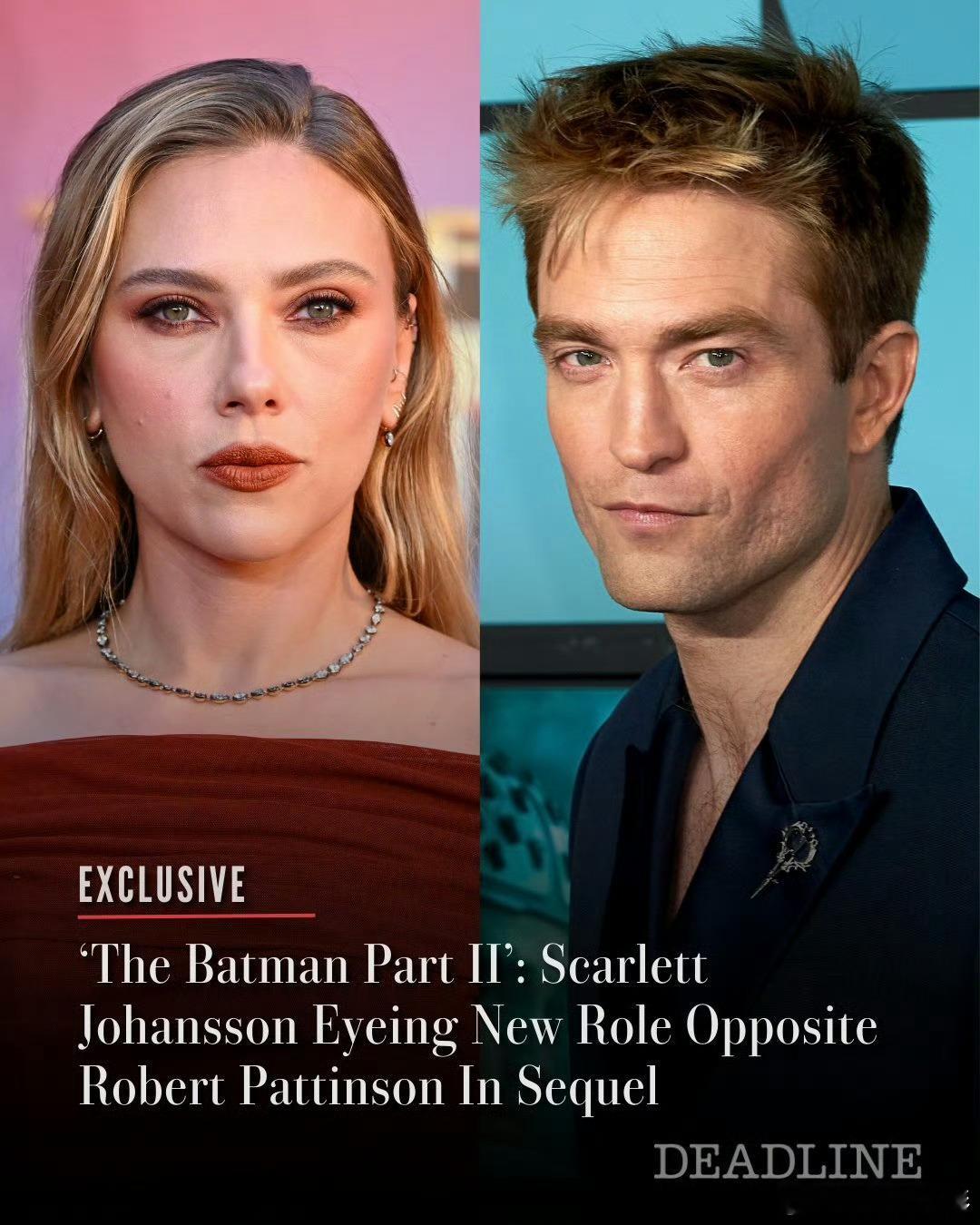 斯嘉丽加盟新蝙蝠侠2漫威演员再就业转岗DC！根据Deadline和《综艺》等多