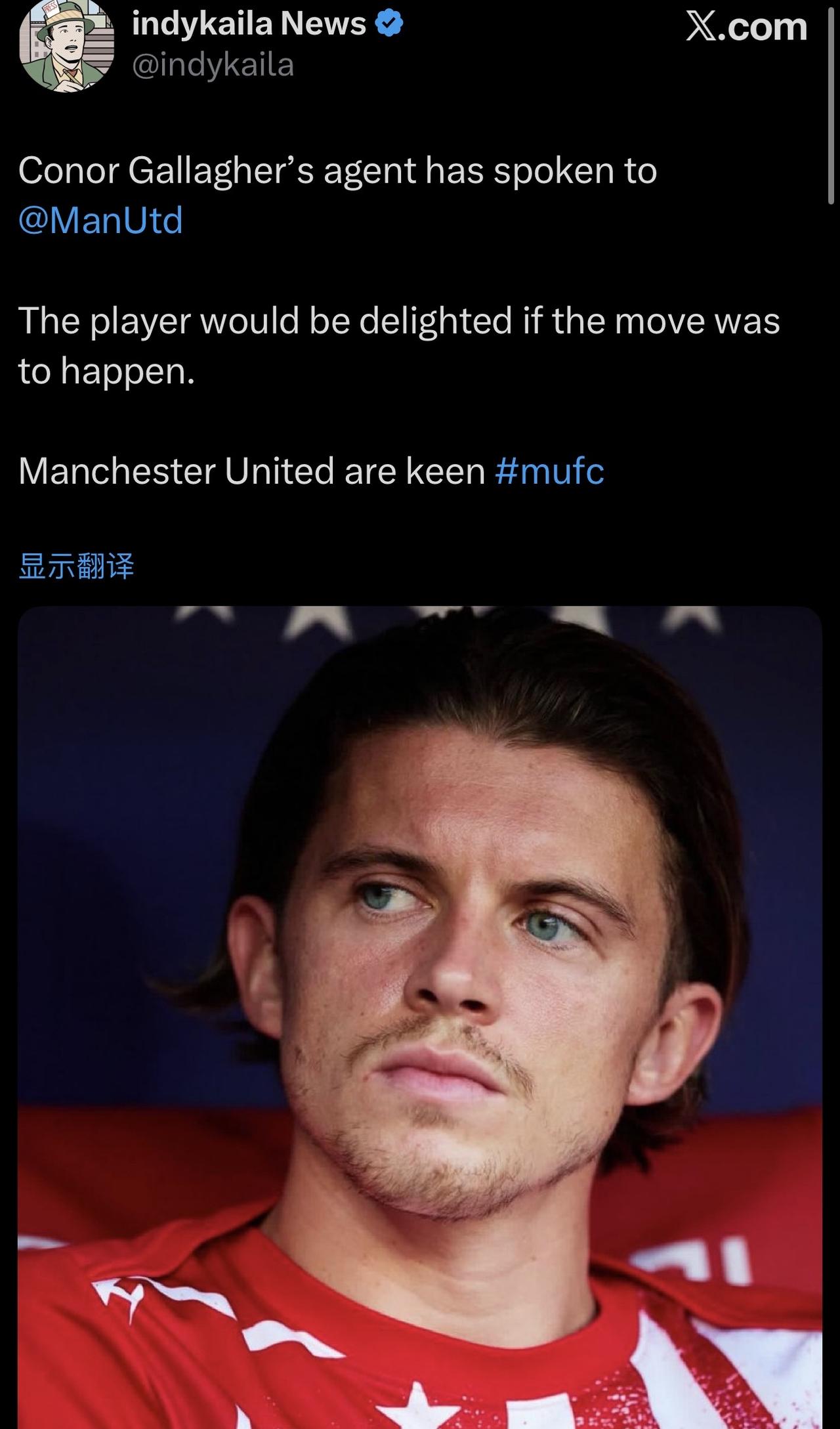 加拉格尔的经纪人已经与曼联进行了沟通。如果转会成真，这名球员会非常高兴。🔴