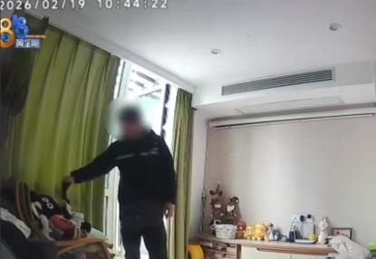 “摸我女友内衣内裤，太恶心了！”浙江杭州，男子回老家过年，物业发来消息说他家里漏