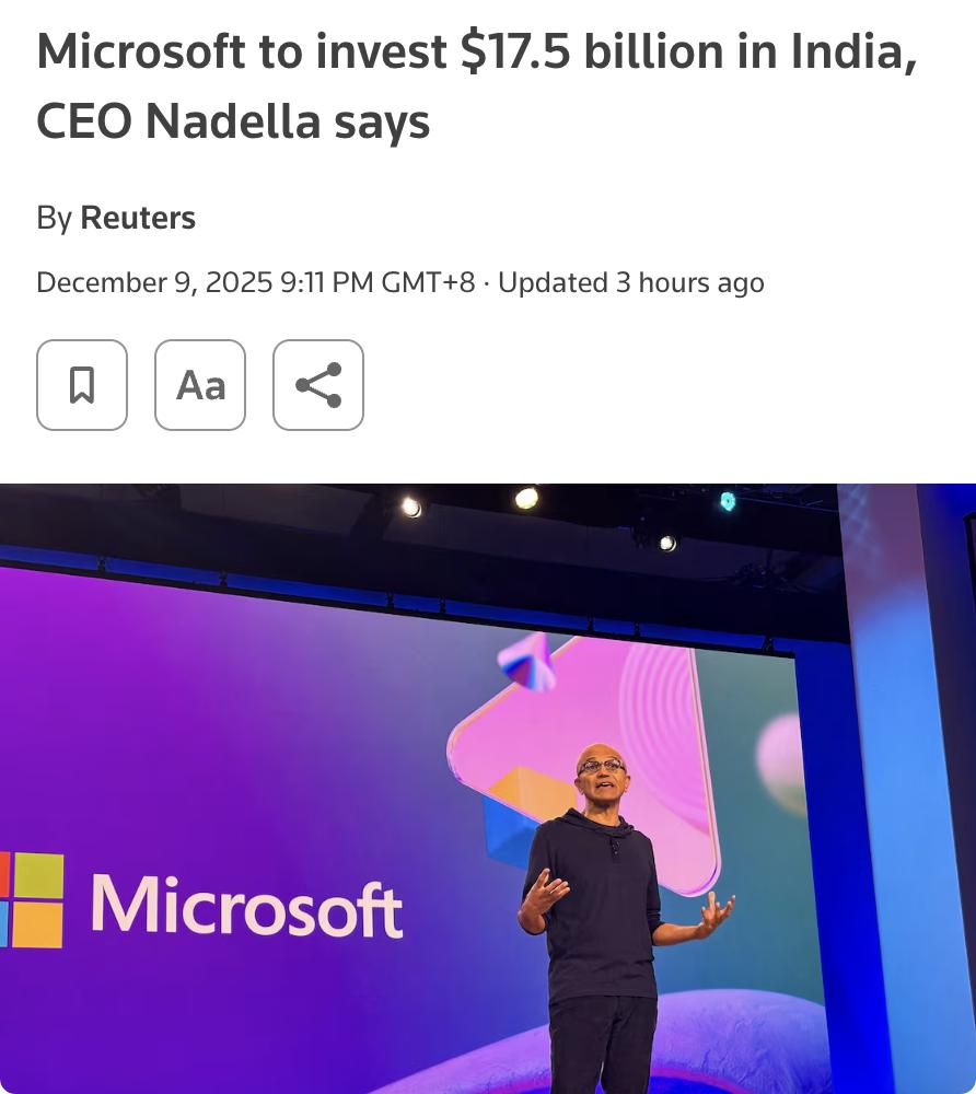 外媒：微软计划在印度投资175亿美元，其首席执行官萨提亚·纳德拉于12月9日在社